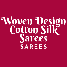 Woven Design Cotton Silk Sarees